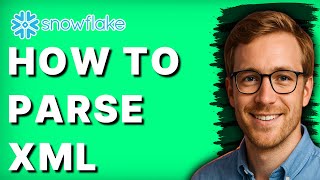 How to Parse XML in Snowflake [2026 Full Guide]