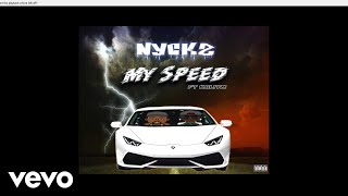 Nyckz - My Speed (Audio Video) ft. Kaliym