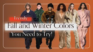 Top Fall \u0026 Winter Color Trends You Can't Miss!