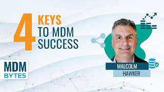 MDM Bytes: 4 Keys to MDM Success