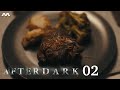 After Dark EP2 | Dinner Date