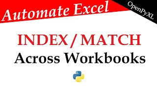 Python OpenPyXL: Connecting Data Between Multiple Workbooks