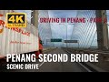 Driving In Penang | Part 4 | Second Penang Bridge | Scenic Drive