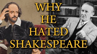 Why Tolkien Hated Shakespeare