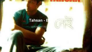 25 Tahsan Bondhon তাহসান বন্ধন  bangla song