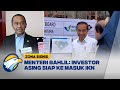 Menteri Bahlil: Investor Asing Siap Masuk ke IKN