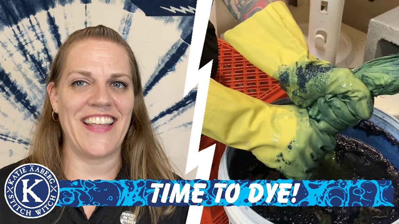 Time To Dye Indigo Dyeing Tutorial Youtube