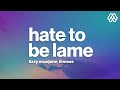 Lizzy McAlpine, FINNEAS - hate to be lame (Lyrics)