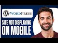 Fix Wordpress Site Not Displaying Correctly On Mobile (2026)