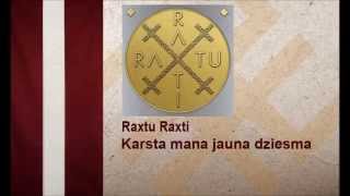 Raxtu Raxti - Karsta mana jauna dziesma