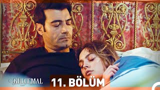 Gülcemal 11. Bölüm