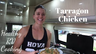 Tarragon Chicken | RV Cooking & Healthy RV Recipes #28
