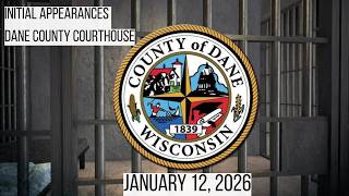 1.12.26 Initial Appearances Dane County