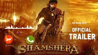 Shamshera Trailer Bgm Ringtones | Shamshera Movie Bgm Ringtones | Ranbir Kapoor | Sanjay Dutt
