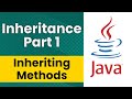 Inheritance in Java (Part 1 - Inheriting Methods)