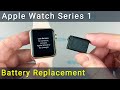 Apple Watch Series 1 Battery Replacement