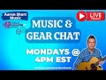 Music & Gear Chat - LIVE - I'm Going To 42 Gear Street!