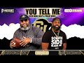 YOU TELL ME (EP. 4) Uncle Neely and Phillip Dukes