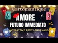 ❤️ AMORE FUTURO IMMEDIATO!🍀SCOPRI COSA ACCADRÀ in questo interattivo PETIT LENORMAND