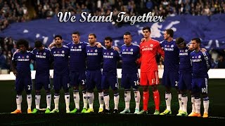 Chelsea FC - We Stand Together