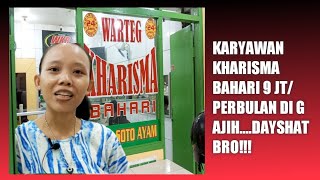 WARTEG KHARISMA BAHARI KARYAWANNYA DI GAJIH 9 JUTA/BULAN..WOOW MANTAP