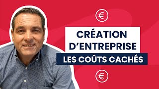 Création d'entreprise : quels sont les coûts cachés ?