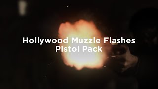 Gun FX - Hollywood Muzzle Flashes: Pistol Pack