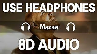 Mazaa (8D Audio) | B Praak | Jaani | Arvindr K | Gurmeet | Hansika | 3D Song | Feel 8D