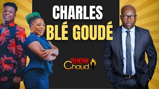 Charles Blé Goudé dans SHOW CHAUD