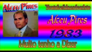 Alceu Pires   (Muito tenho a dizer)  CD Completo