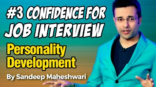 #3 Confidence for Job Interview - By Sandeep Maheshwari I Personality Development I Hindi