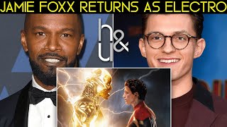 Jamie Foxx Returns as Electro in the MCU (Tom Holland - Spider-Man 3) | H&U
