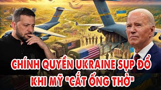 Chính quyền Ukraine sụp đổ ngay lập tức khi Mỹ “cắt ống thở”: Zelensky chỉ còn vài ngày