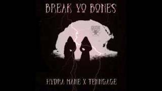 HYDRA X TENNGAGE - BREAK YO BONES