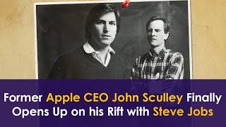 Former Apple CEO John Sculley Finally Opens Up on his Rift with Steve Jobs