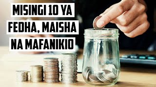 MISINGI 10 YA FEDHA, MAISHA NA MAFANIKIO
