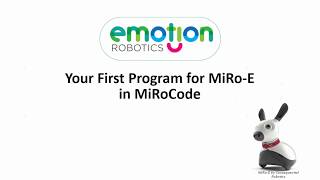 Your First Program for MiRo E using MiRoCODE