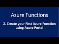 2. Create your First Azure Function Using Azure Portal
