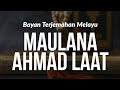 BAYAN MAULANA AHMAD LAAT SAHB - TERJEMAH MELAYU