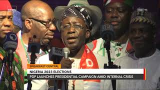 PDP Launches Presidential Campaign Amid Internal Crisis