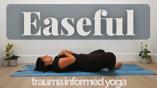 Easeful Yoga | Trauma Informed Yoga