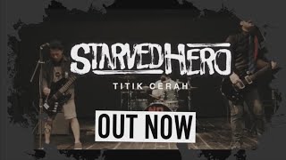 STARVEDHERO - Titik Cerah (Official Music Video)