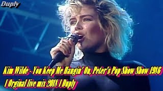 Kim Wilde - You Keep Me Hangin' On, Peter's Pop Show Show 5:39 [Orginal live HD