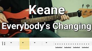 Keane - Everybody's Changing (Bass Cover) Tabs