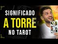 O Significado da Carta 16 - A Torre no Amor, Trabalho, Dinheiro, e Espiritualidade | Tarot