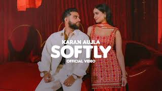 SOFTLY (Official Music Video) KARAN AUJLA | IKKY | LATEST PUNJABI SONGS 2023 2024 #karanaujla