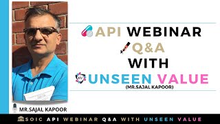 API Webinar Q\u0026A With Mr. Sajal Kapoor (Unseen Value)