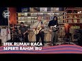 Efek Rumah Kaca - Seperti Rahim Ibu (Live) | Tompi & Glenn