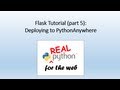 Flask Tutorial (part 5) - deploying to PythonAnywhere