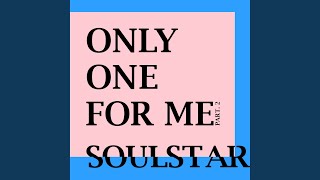 Only One For Me - Part.2